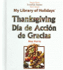 Thanksgiving = Día de acción de gracias