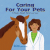 Caring for your pets : a book about veterinarians