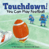 Touchdown! You can play football