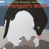 A penguin's world
