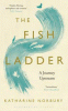 The fish ladder : a journey upstream