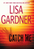 Catch me [text (large print)] : [a novel]