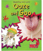 Ooze and goo