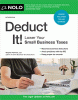 Deduct it! : lower your small business taxes