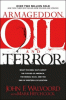 Armageddon, oil, and terror : what the Bible says ...