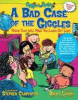 A bad case of the giggles : kids pick the funniest poems. Book #2