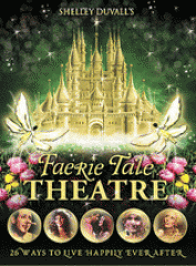 Shelley Duvall's Faerie tale theatre
