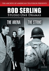 Rod Serling Studio One dramas the arena ; The strike