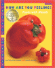 How are you peeling? : foods with moods