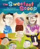 The sweetest scoop : Ben & Jerry's ice cream revolution