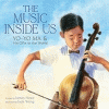 The music inside us : Yo-Yo Ma & his gifts to the world