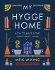My hygge home : how to make home your happy place