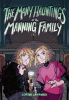 The many hauntings of the Manning family : a novel