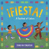 ¡Fiesta! : a festival of colors