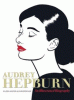 Audrey Hepburn : an illustrated biography