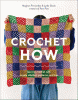 Crochet how : simple stitches, patterns, and tips