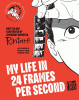My Life in 24 Frames Per Second: A Manga Autobiography of a Japanese Animation Pioneer Rintaro