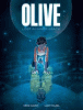 Olive: Lost In Inner Space: A Graphic Novel by Cazot, Vero