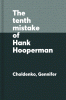 The tenth mistake of Hank Hooperman