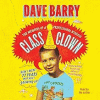 Class clown : the memoirs of a professional wiseass : how I went 77 years without growing up