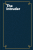 The intruder