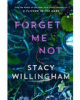 Forget me not : a novel