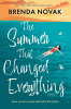The summer that changed everything : a novel