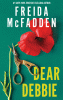 Dear Debbie by McFadden, Freida