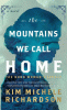 The mountains we call home : the book woman's legacy