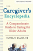 The caregiver's encyclopedia : a compassionate gui...