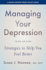 Managing your depression : strategies to help you feel better