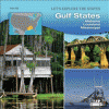 Gulf states : Alabama, Louisiana, Mississippi