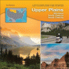 Upper plains : Montana, North Dakota, South Dakota