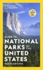 National geographic guide to the national parks of the United States.