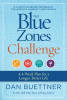 The blue zones challenge : a 4-week plan for a longer, better life