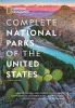 Complete national parks of the United States : 400+ parks, monuments, battlefields, historic sites, scenic trails, recreation areas, and seashores