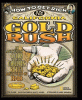 How to get rich in the California Gold Rush : an adventurer's guide to the fabulous riches disovered in 1848 ...