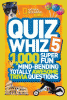 Quiz whiz 5 : 1,000 super fun mind-bending totally awesome trivia questions.