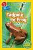 Tadpole to frog : animals grow up