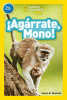 Agarrate, mono!