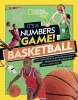 It's a numbers game! : basketball : the math behind the perfect bounce pass, the buzzer-beating bank shot, and so much more!