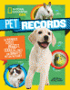Pet records : the weirdest, cutest, biggest, coolest, tiniest, and smartest pets on the planet