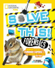 Solve this! Forensics : super science and curious capers for the daring detective in you