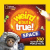 Weird but true! space :300 out-of-this-world facts.
