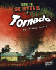 How to survive a tornado