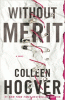 Without Merit : a novel