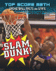 Slam dunk : basketball facts and stats