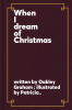 When I dream of Christmas