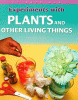 Experiments with plants and other living things