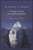An iceberg in paradise : a passage through Alzheimer's